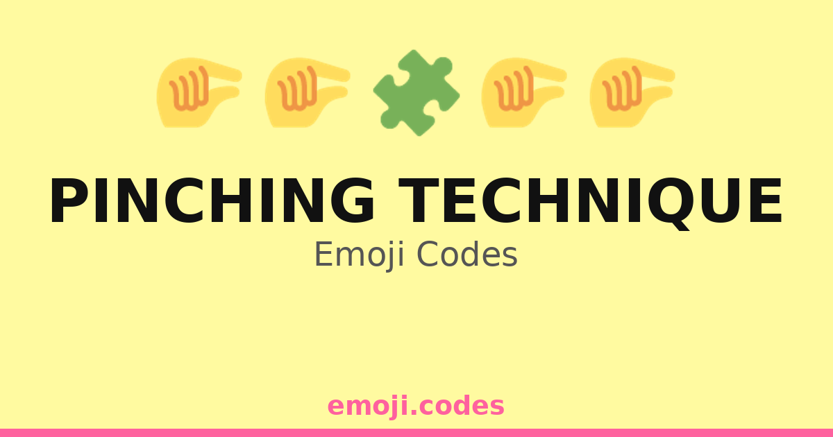 Pinching Technique Emoji Codes 🌿🤏🌱 — 194 Combinations to Copy & Paste