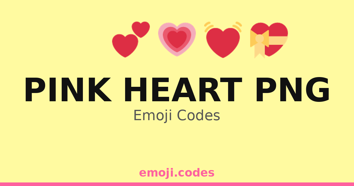 Pink Heart Png Emoji Codes 🌈 🥰😘💌🎀🌺 — 245 Combinations to Copy & Paste