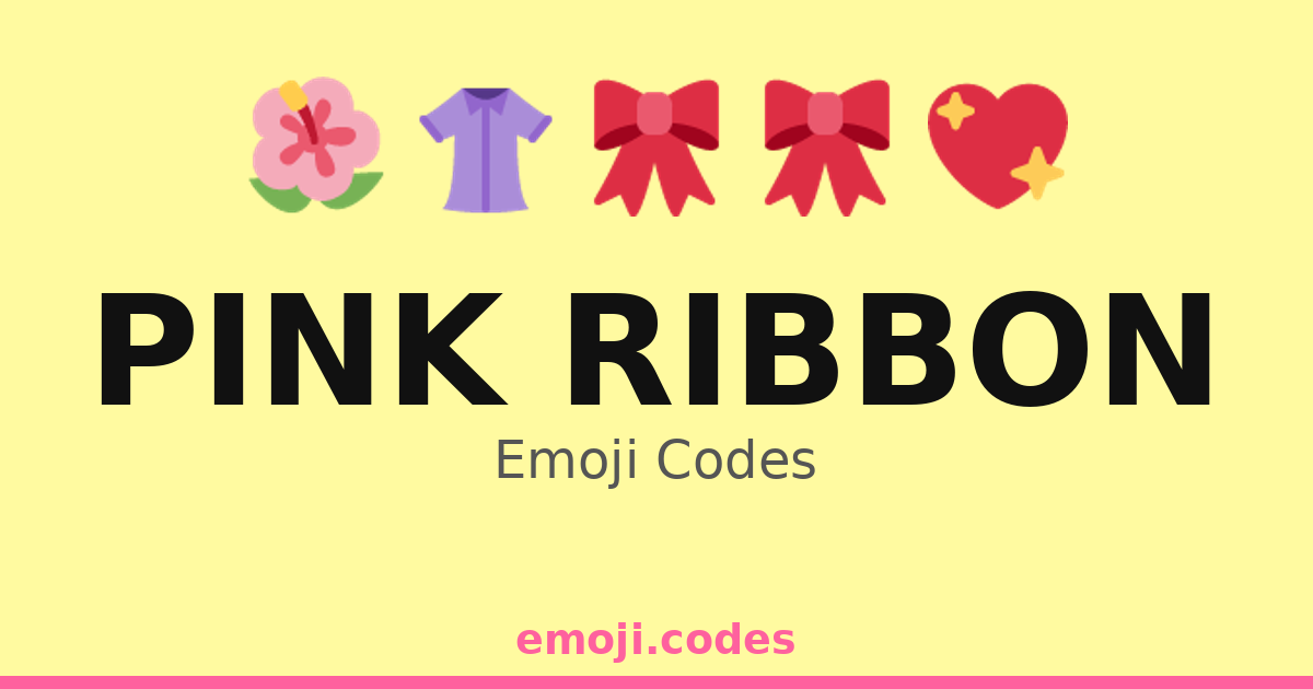 Pink Ribbon Emoji Codes πΈποΈπ©·π β 347 Combinations to Copy & Paste
