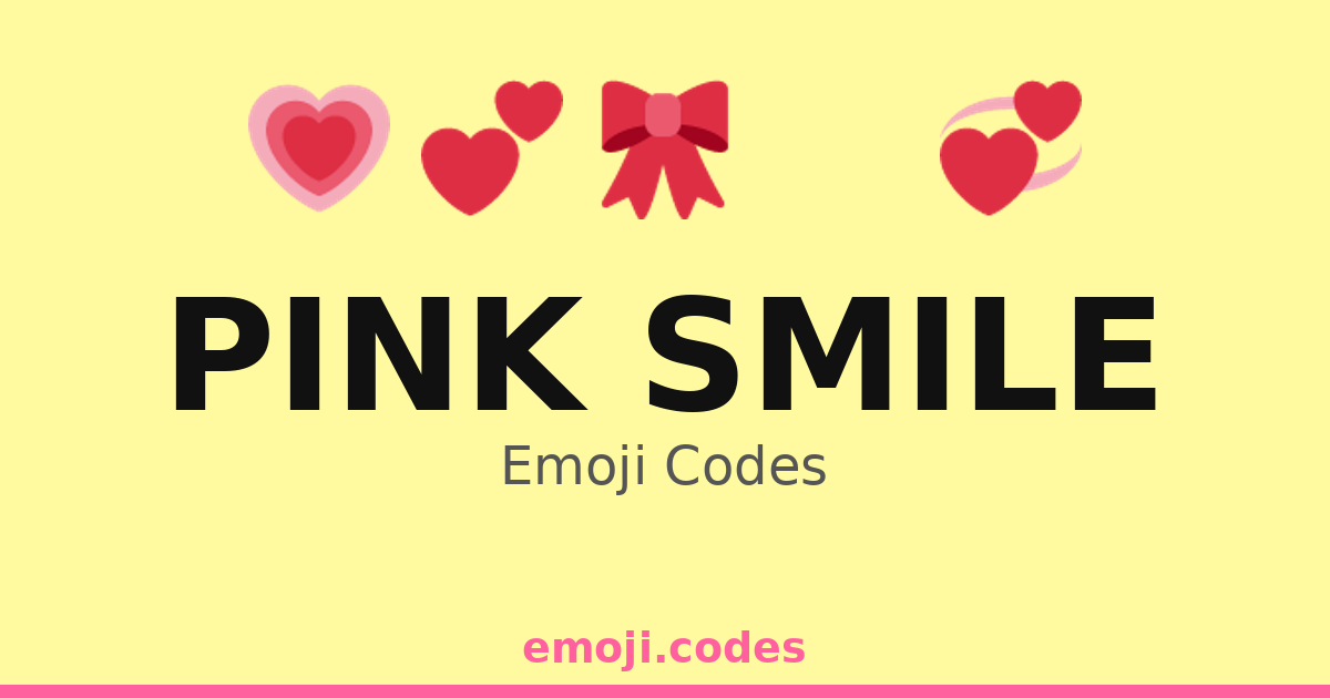 Pink Smile Program Pink Smile Emoji Codes 🌅 — 254 Combinations to Copy & Paste