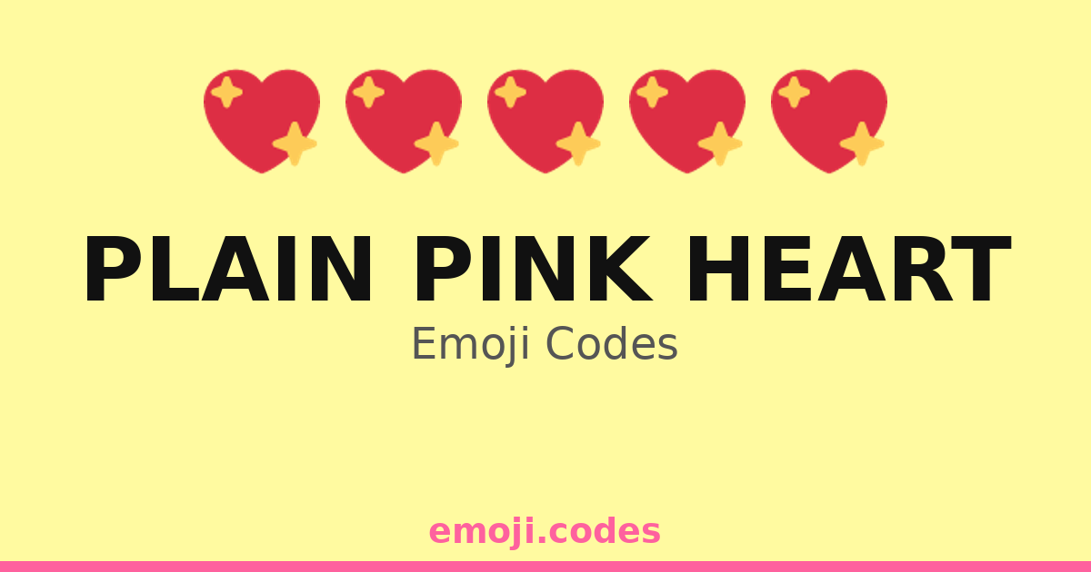 Plain Pink Heart Emoji Codes ๐๐ โ 8 Combinations to Copy & Paste