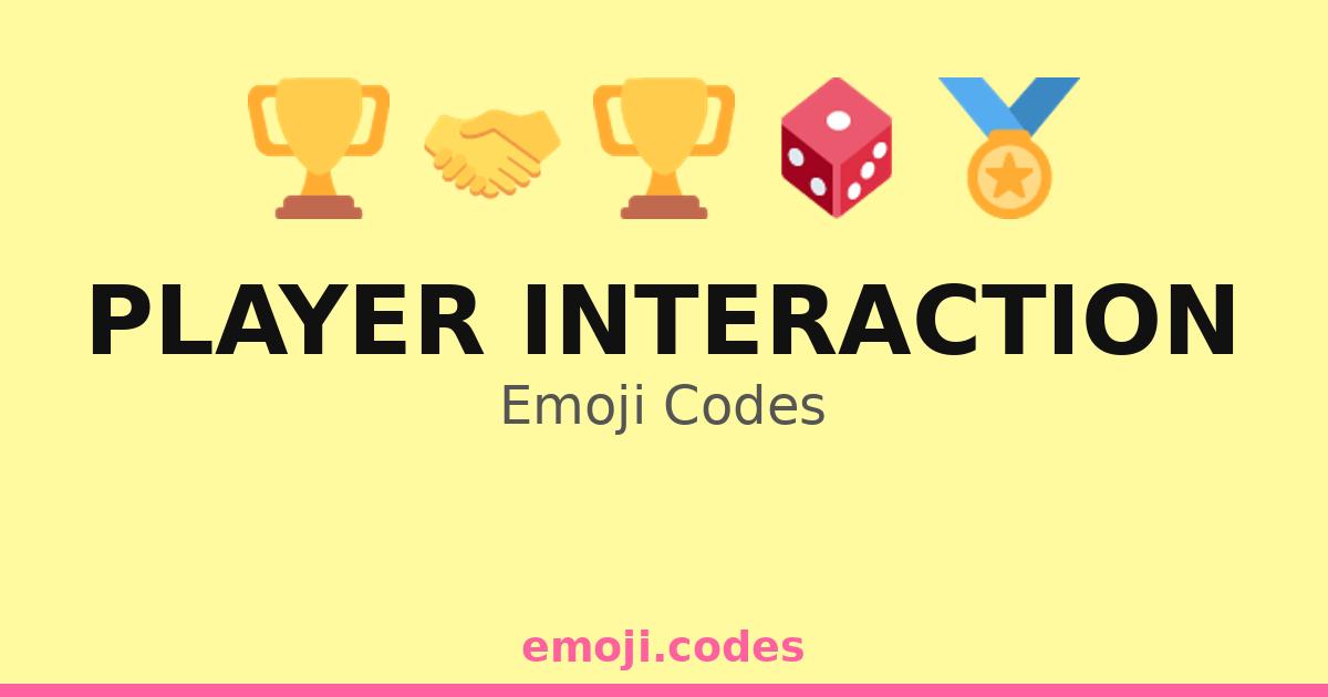 Player Interaction Emoji Codes 🃏🎲🤝 — 173 Combinations to Copy & Paste