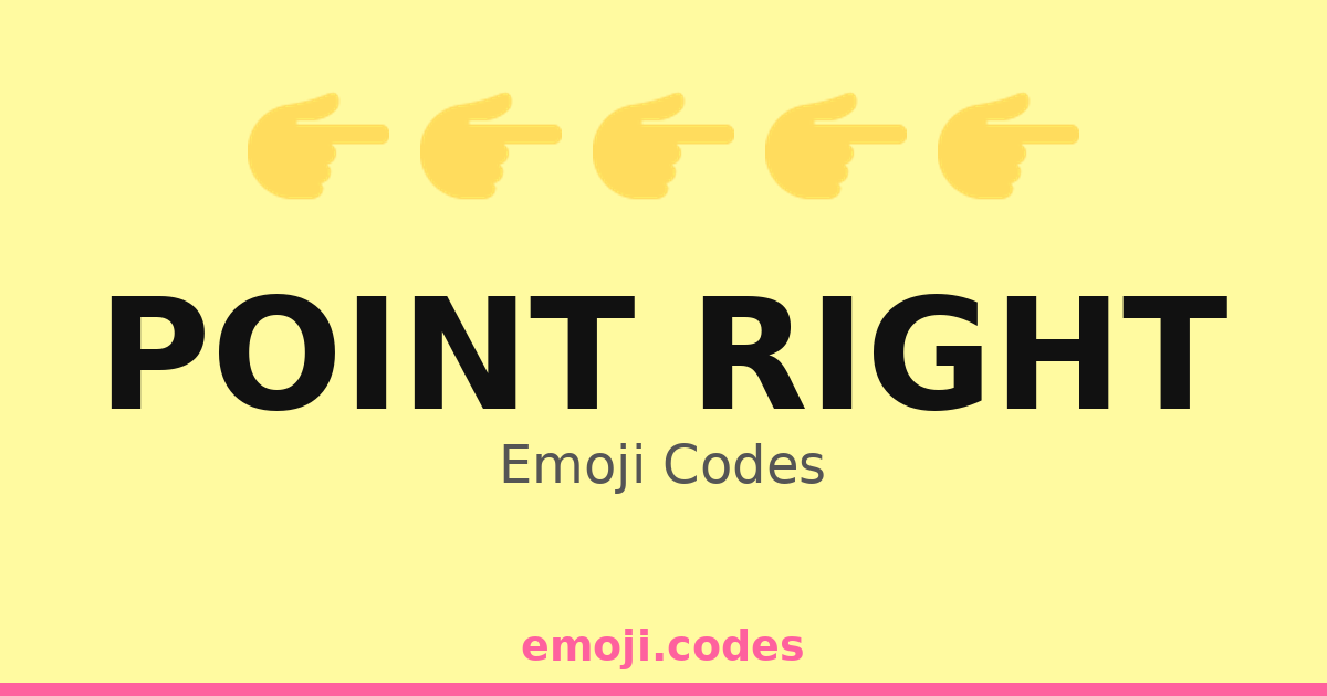 Point Right Emoji Codes 👆 — 317 Combinations to Copy & Paste