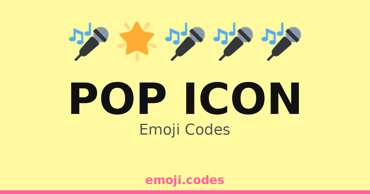 Pop Icon Emoji Codes 🌟🎤👗💃🎶 — 110 Combinations to Copy & Paste