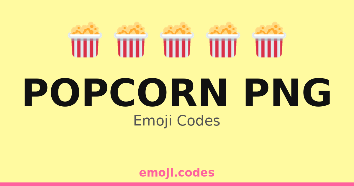 Popcorn Png Emoji Codes 🍿🌌🎥🍬 — 38 Combinations to Copy & Paste