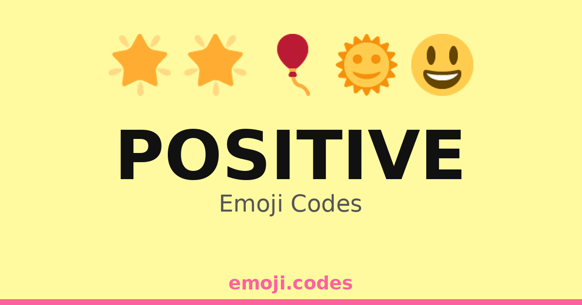 Positive Emoji Codes ππππͺπ»πΌππ π β 221 Combinations to Copy & Paste