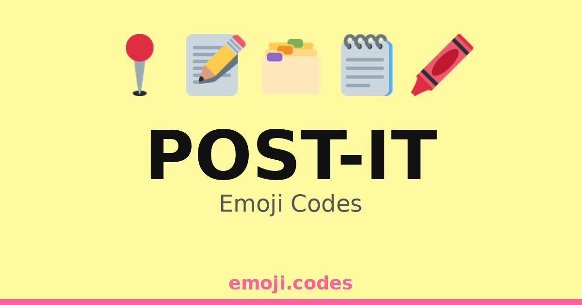 Post-It Emoji Codes 📋🖊️📌📝 — 211 Combinations to Copy & Paste