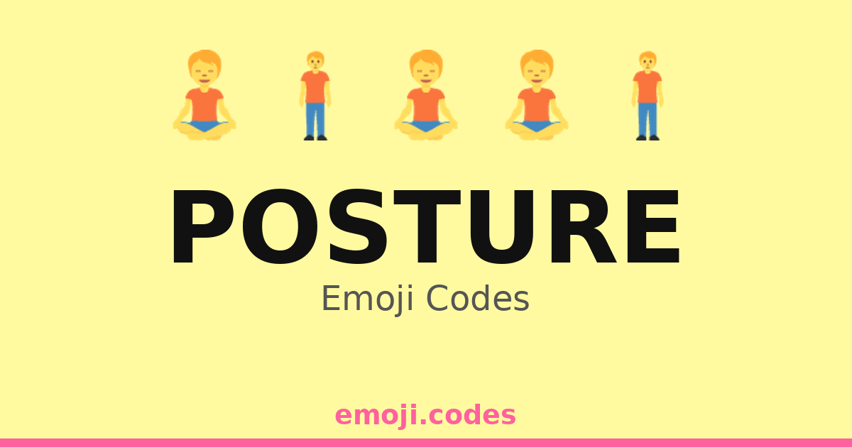 Posture Emoji Codes 🏋️🏋️‍♀️🏋️‍♂️💪🧘 — 177 Combinations to Copy & Paste
