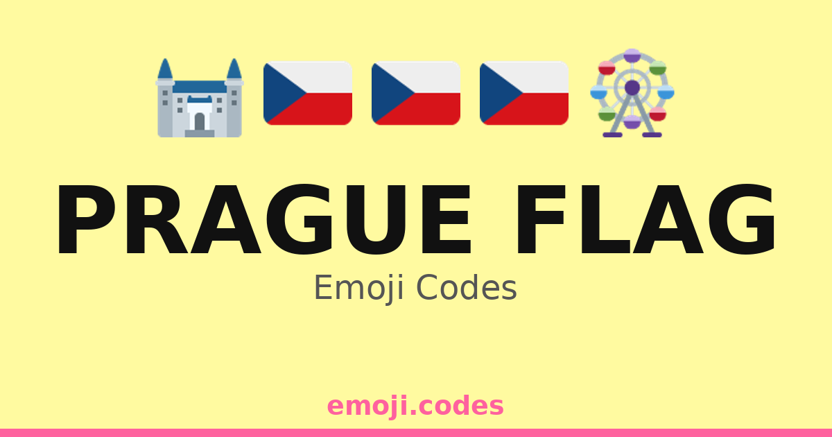 Prague Flag Color Code Prague Flag Emoji Codes 🇨🇿🌅🌌 — 46 Combinations to Copy & Paste