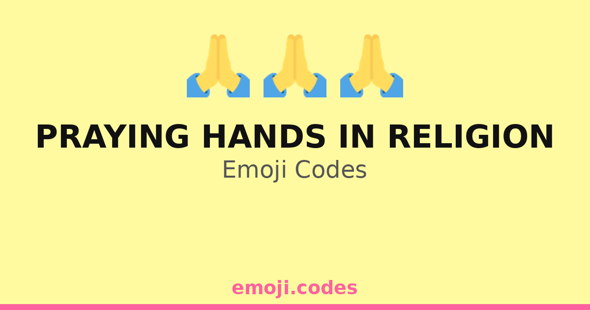 Hand Praying Alt Code Praying Hands In Religion Emoji Codes 🕍 — 375 Combinations to Copy & Paste