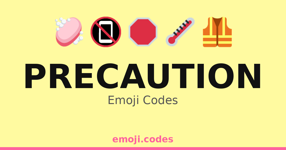 Precaution Emoji Codes 🌡️🩺 — 215 Combinations to Copy & Paste