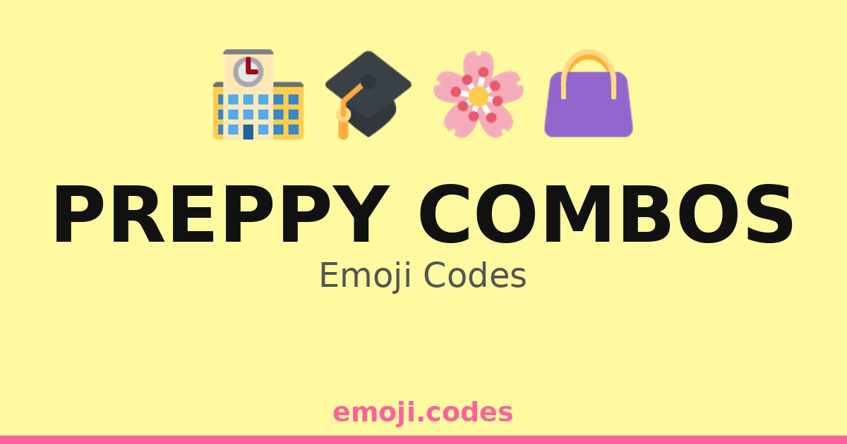 Preppy Combos Preppy Combos Emoji Codes πΈπΌππ β 23 Combinations to Copy & Paste