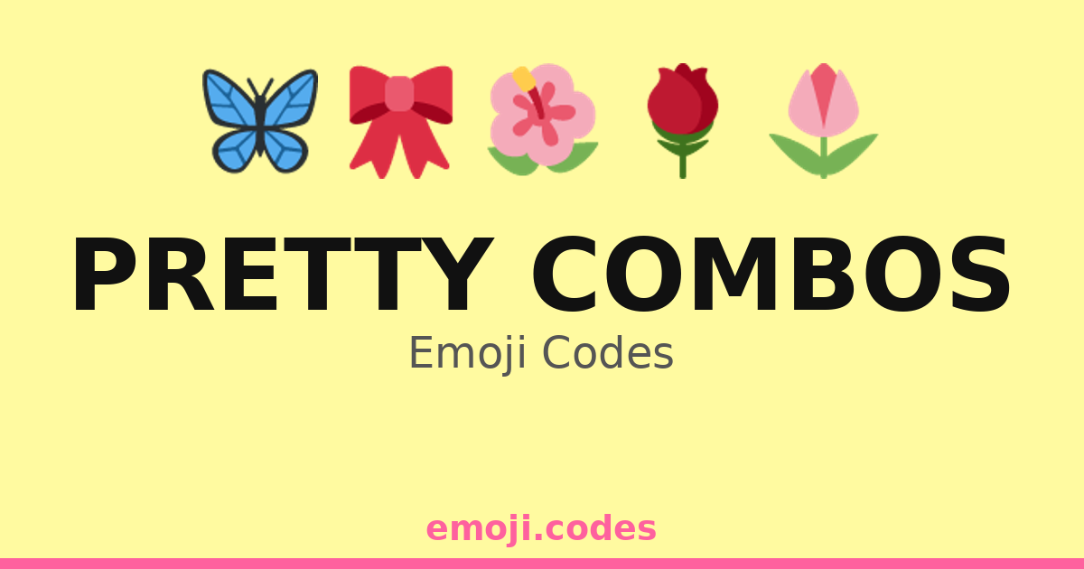 Pretty Combos Emoji Codes 🌷🌸🌼🌺🌻 — 88 Combinations to Copy & Paste
