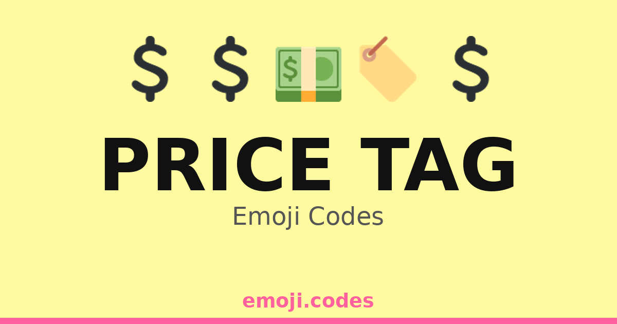 Price Tag Emoji Codes 🏷️💲💵 — 217 Combinations to Copy & Paste