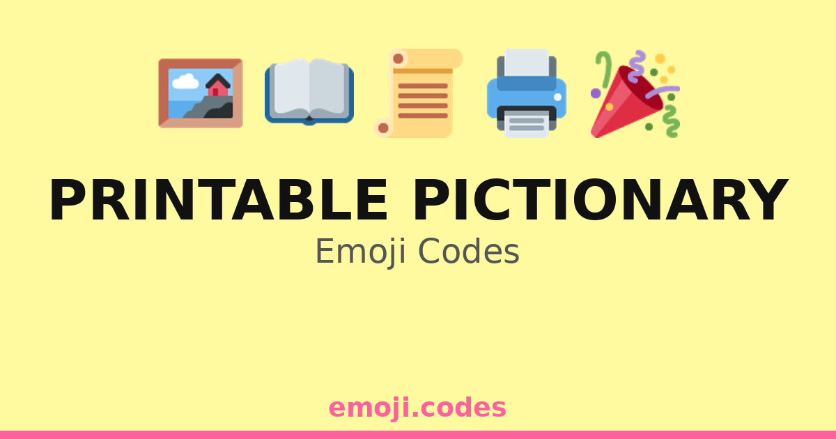 Printable Pictionary Emoji Codes 🎉🖍️📖 — 165 Combinations to Copy & Paste