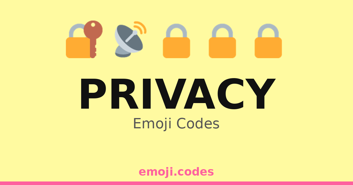 Privacy Emogy Privacy Emoji Codes π ππ³ β 267 Combinations to Copy & Paste