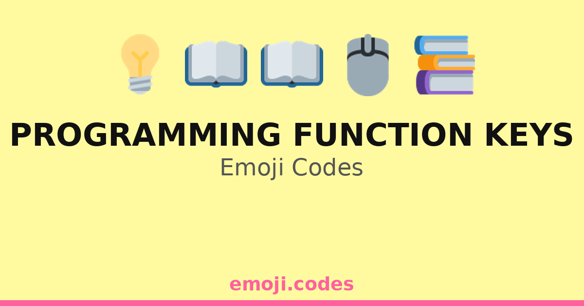Programming Function Keys Emoji Codes 👨‍💻📚🔍⚙️ — 307 Combinations to ...