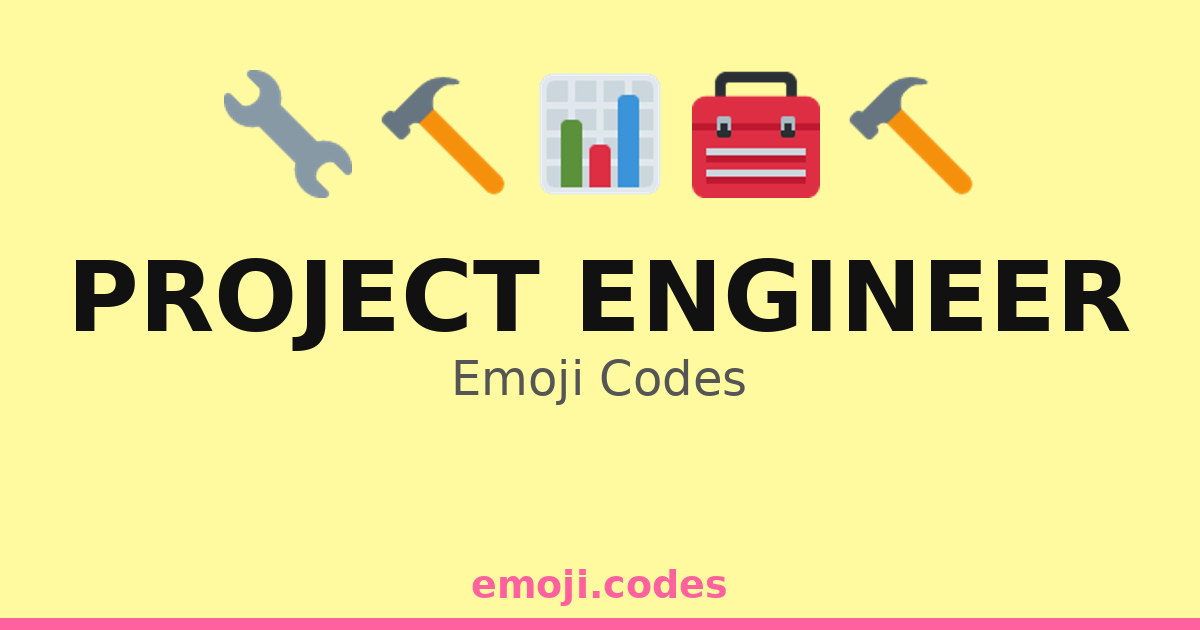 Project Engineer Emoji Codes ποΈπ
π οΈ β 166 Combinations to Copy & Paste