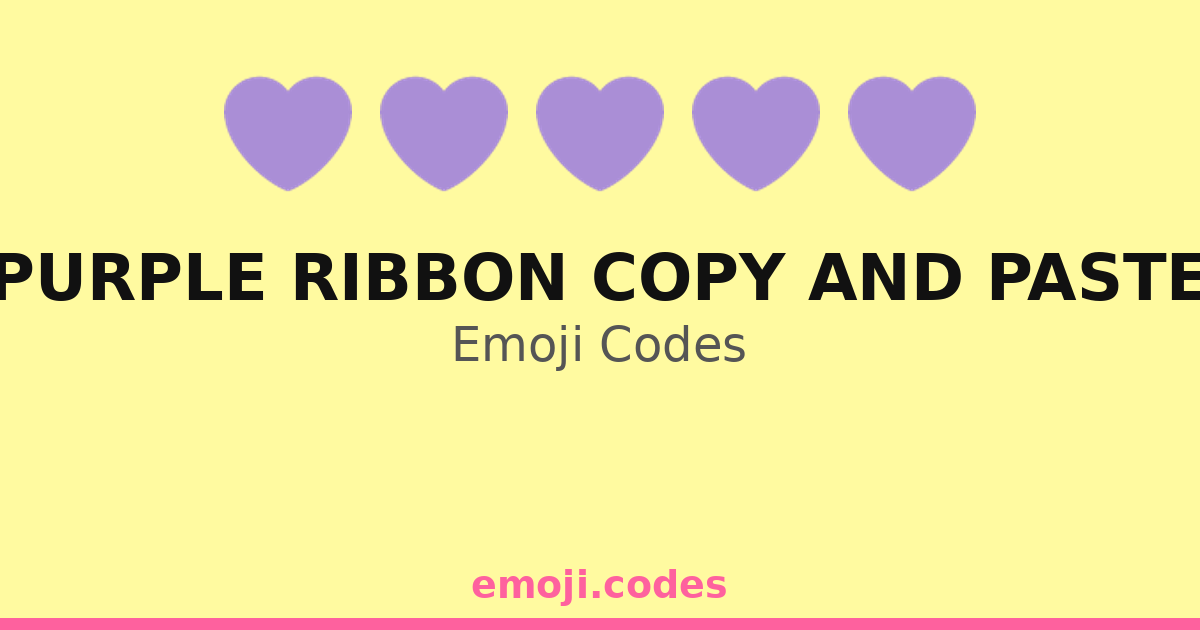 Purple Ribbon Copy And Paste Emoji Codes 🎀💜📄🖊️ — 201 Combinations to ...