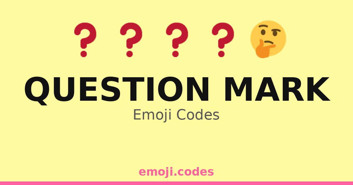 Question Mark Emoji Codes 📿 — 293 Combinations to Copy & Paste