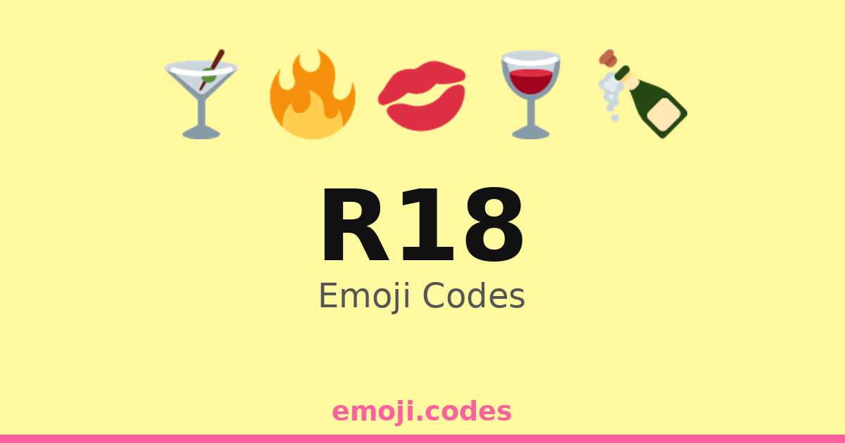 Code R18 R18 Emoji Codes 🌙💋💌 — 8 Combinations to Copy & Paste