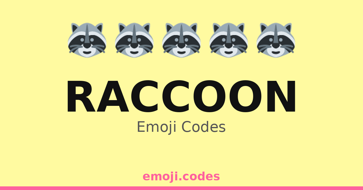 Real Code Raccon Raccoon Emoji Codes 🦝 — 318 Combinations to Copy & Paste