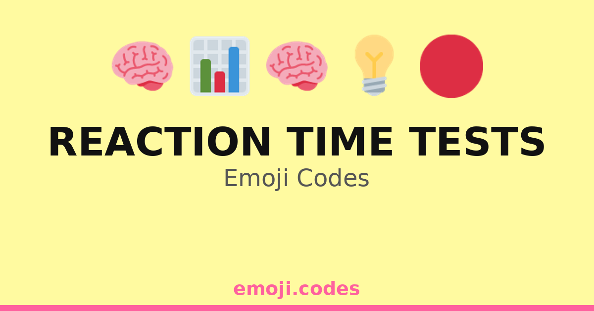 Reaction Test Code Reaction Time Tests Emoji Codes 🏃🕒⚡ — 93 Combinations to Copy & Paste