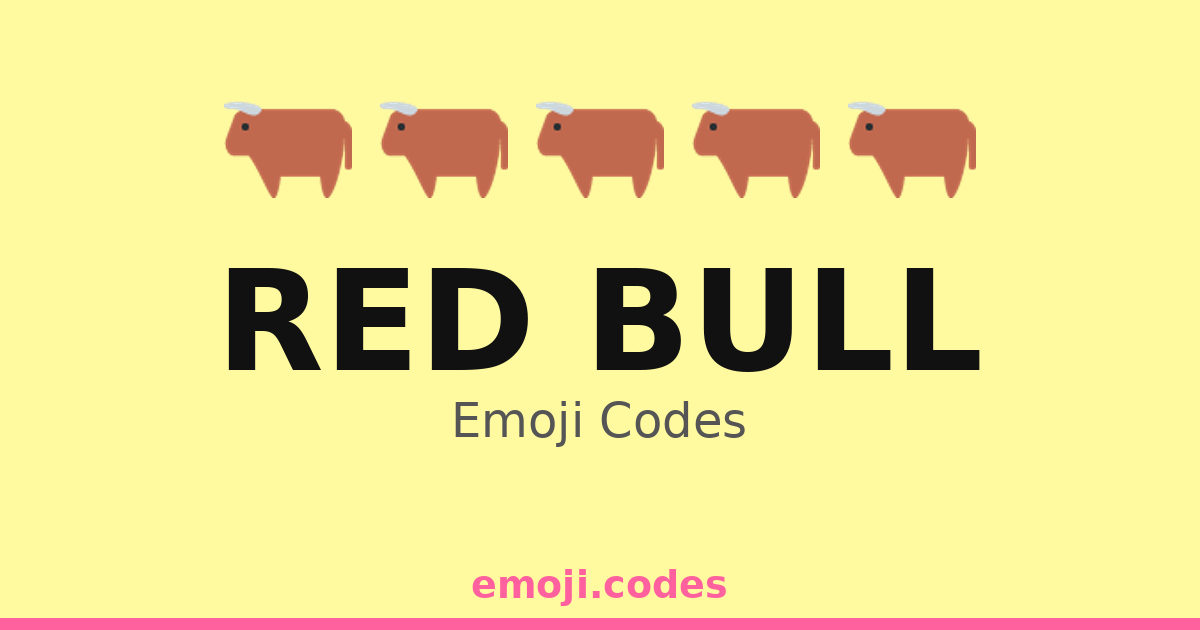Red Bull Emoji Codes 🐂🎆 — 39 Combinations to Copy & Paste