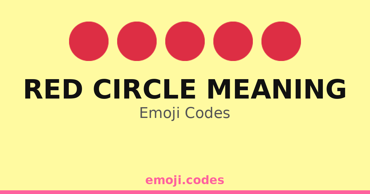 Red Circle Meaning Emoji Codes ๐ด๐ถ๏ธ๐ด โ 238 Combinations to Copy & Paste