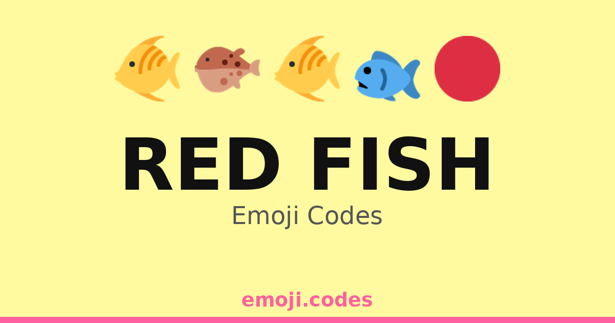 Red Fish Emoji Codes 🐟🌅🌊 — 217 Combinations to Copy & Paste