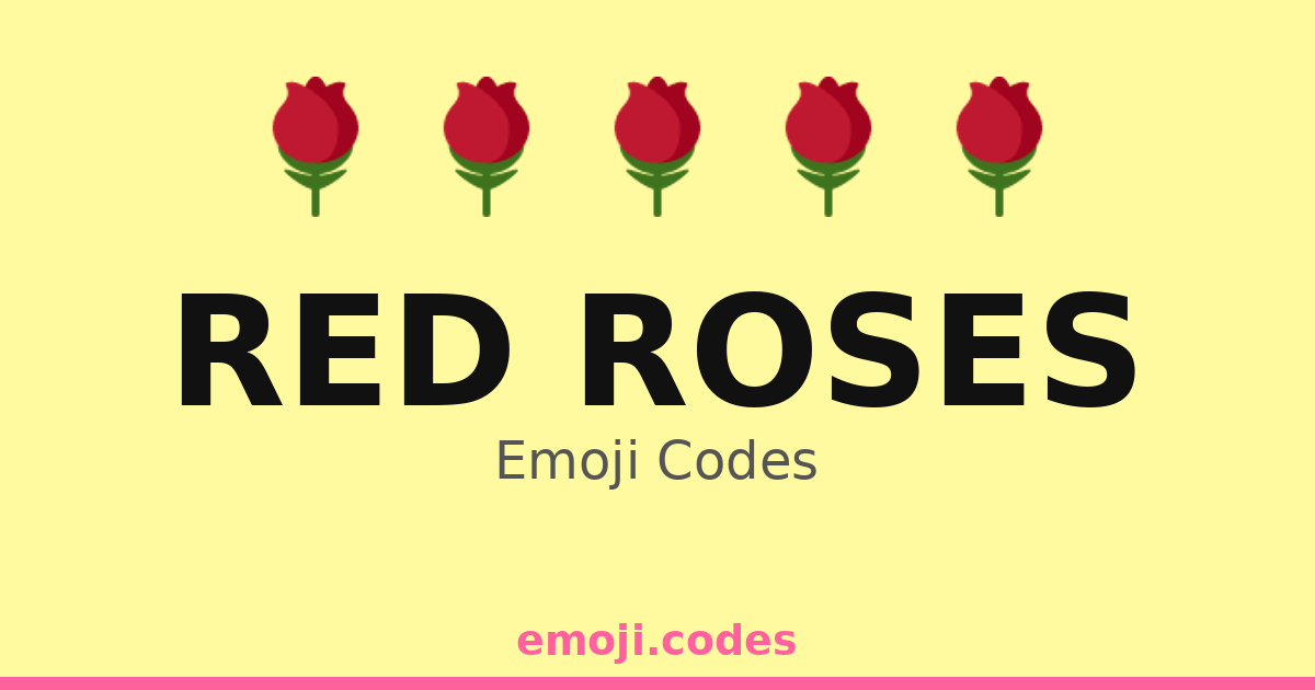 Code Rouge Rose Red Roses Emoji Codes 🌹🌹🌙🌌 — 209 Combinations to Copy & Paste