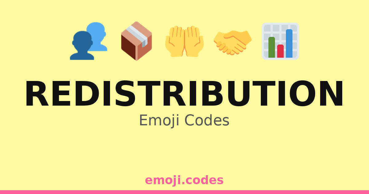 Redistribution Emoji Codes 🌍💼🔄 — 89 Combinations to Copy & Paste