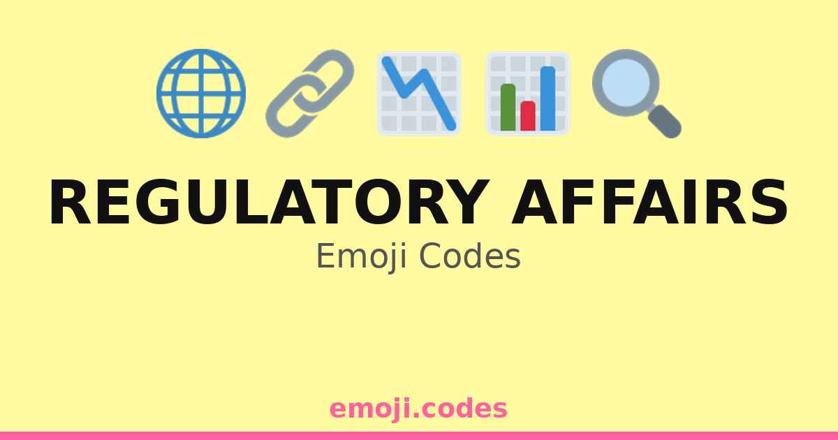 Regulatory Affairs Emoji Codes 🌐📖🧾 — 125 Combinations to Copy & Paste