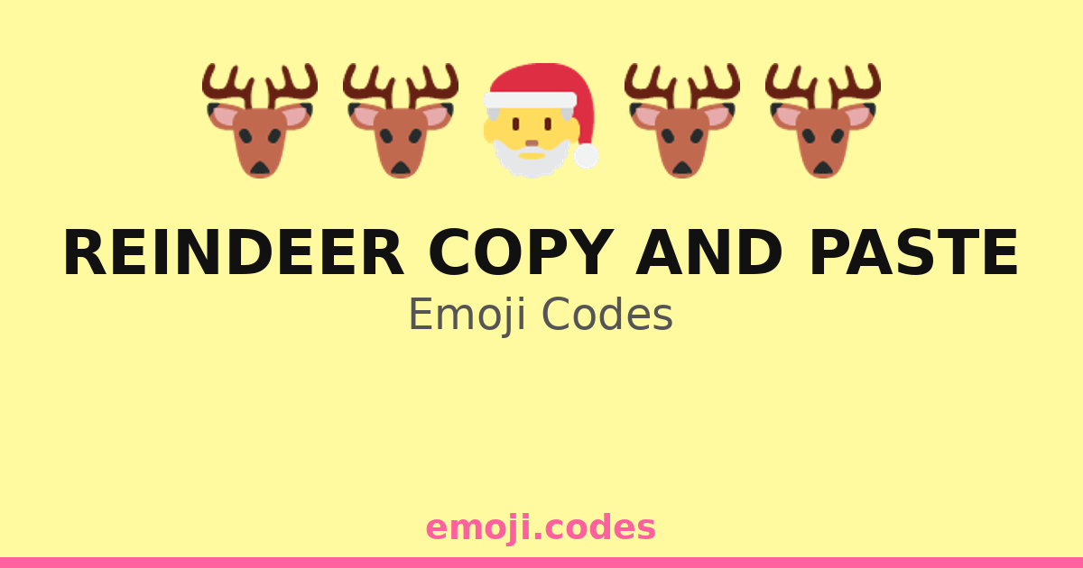 Reindeer Code Reindeer Copy And Paste Emoji Codes ππ¦ππ β 295 Combinations to Copy & Paste