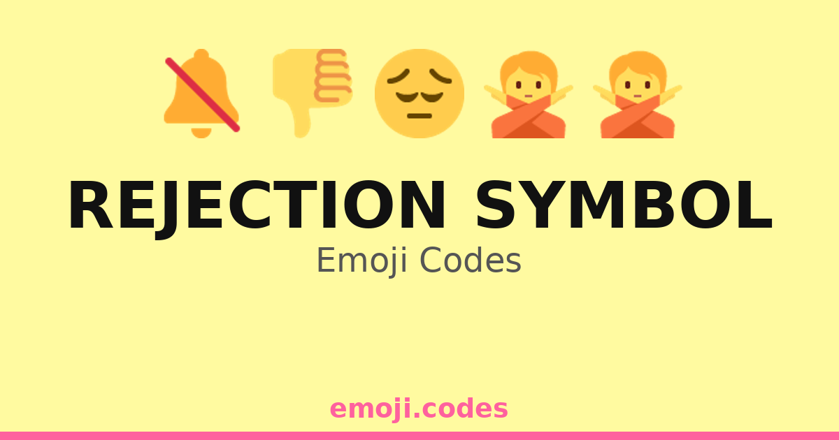 Rejection Symbol Emoji Codes 🚱 — 61 Combinations to Copy & Paste