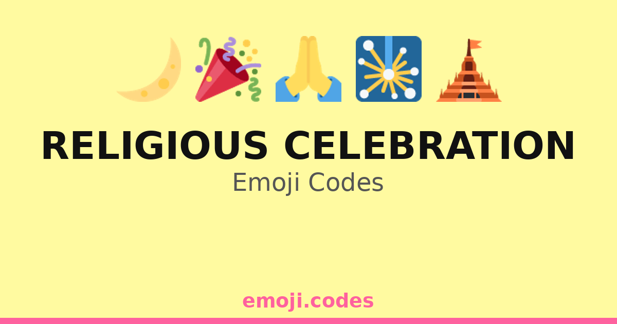 Religious Code Like Postal Code Religious Celebration Emoji Codes 🌈🎊🛕 — 48 Combinations to Copy & Paste
