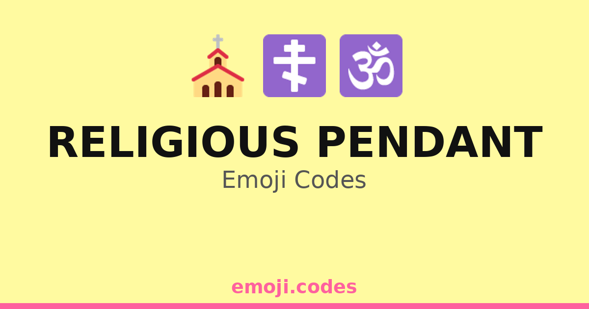 Religious Code Like Postal Code Religious Pendant Emoji Codes 🕉️🔯 — 84 Combinations to Copy & Paste