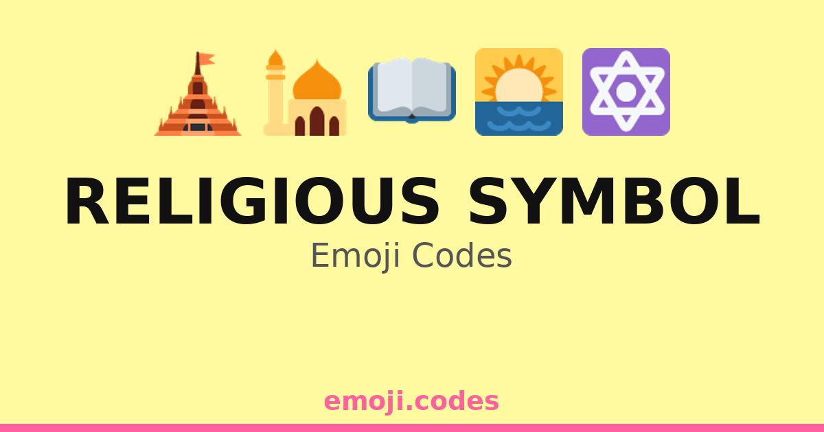 Religious Code Like Postal Code Religious Symbol Emoji Codes 🌅🙏 ️ — 173 Combinations to Copy & Paste