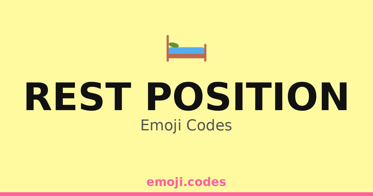 Rest Position Emoji Codes ๐๏ธ๐๐ โ 64 Combinations to Copy & Paste