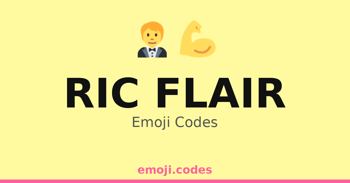 Ric Flair Emoji Codes 💪🔥🎊 — 121 Combinations to Copy & Paste