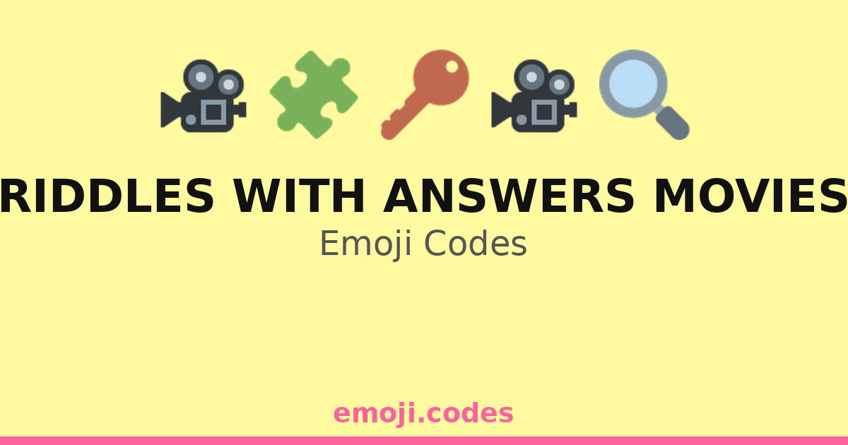 Codes And Riddles Riddles With Answers Movies Emoji Codes 🎥🔑🤔 — 113 Combinations to Copy ...