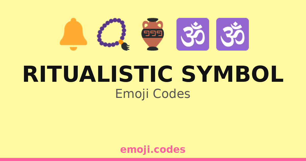 Ritualistic Symbol Emoji Codes 🌌🔔🕉️ — 52 Combinations to Copy & Paste