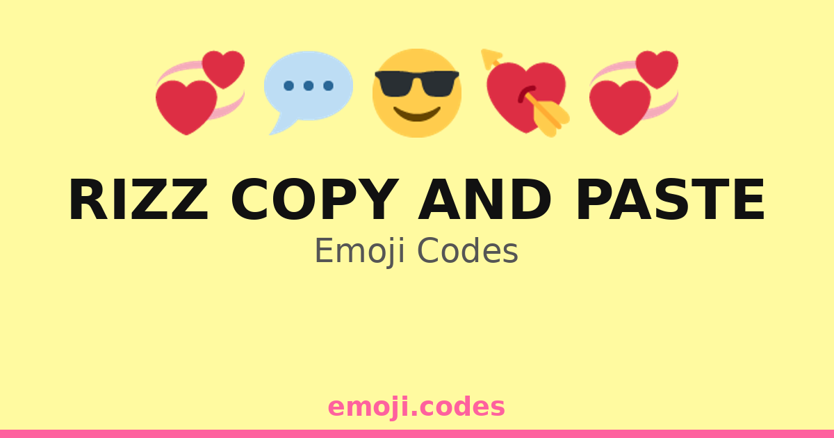 Rizz Copy And Paste Emoji Codes ๐๐ฌ๐๐ โ 313 Combinations to Copy & Paste