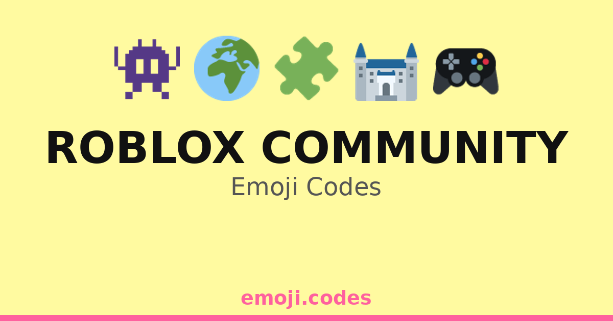 Roblox Community Emoji Codes 🌍🌟🕹️ — 59 Combinations to Copy & Paste