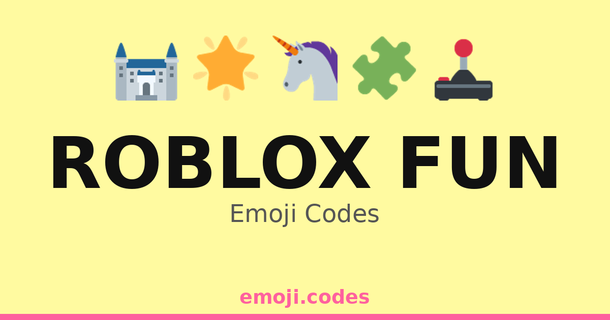 Roblox Fun Emoji Codes 🌌🏞️🏖️🎡 — 53 Combinations to Copy & Paste