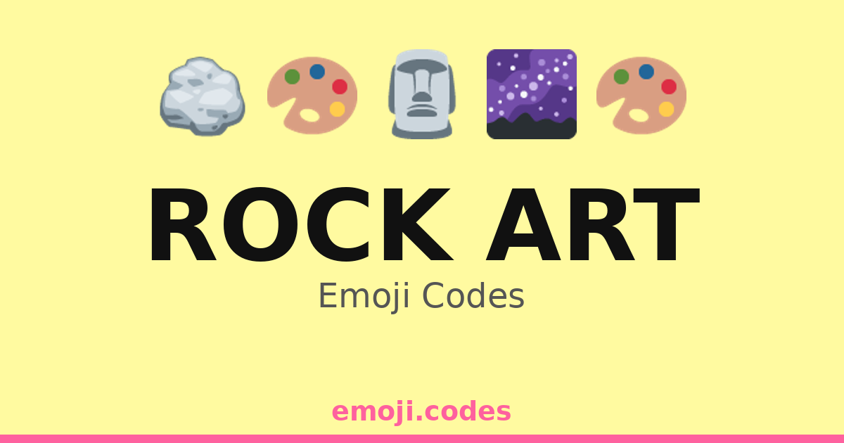 Rock Art Emoji Codes 🌅🪨🎨 — 197 Combinations to Copy & Paste