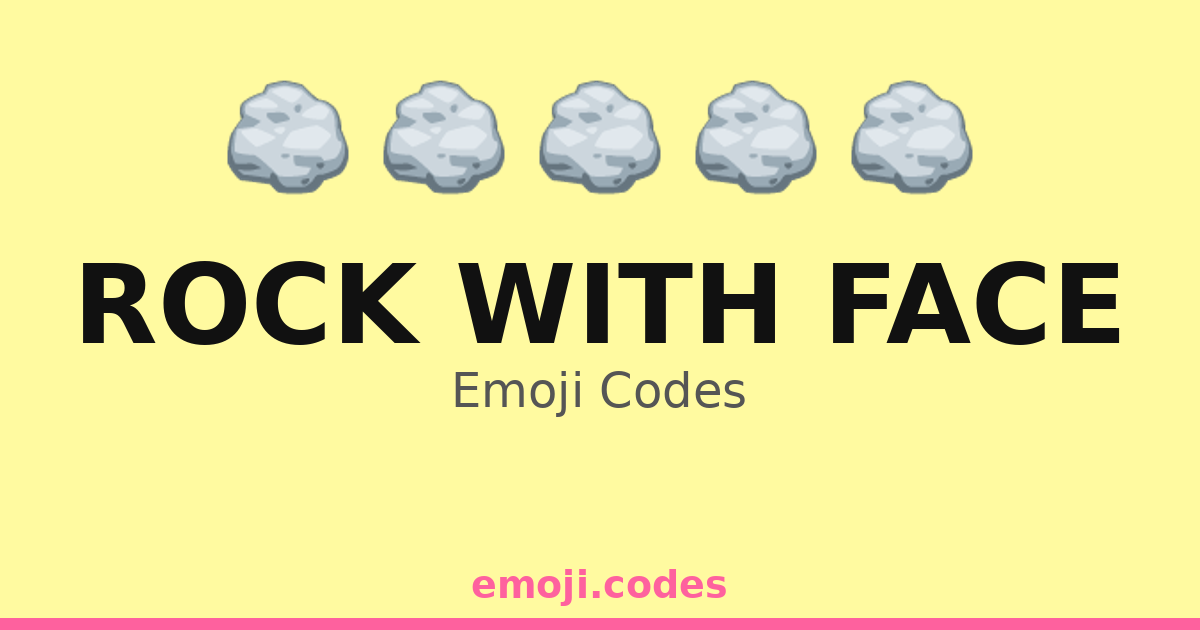 Rock With Face Emoji Codes 🪨🌈🎉 — 181 Combinations to Copy & Paste