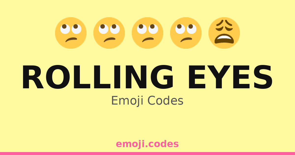 Rolling Eyes Emoji Codes 😑 — 385 Combinations to Copy & Paste
