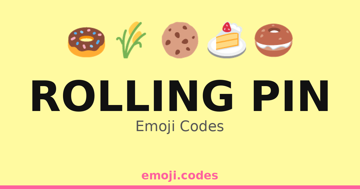 Merchi Pin Code Rolling Pin Emoji Codes 🍕 — 267 Combinations to Copy & Paste