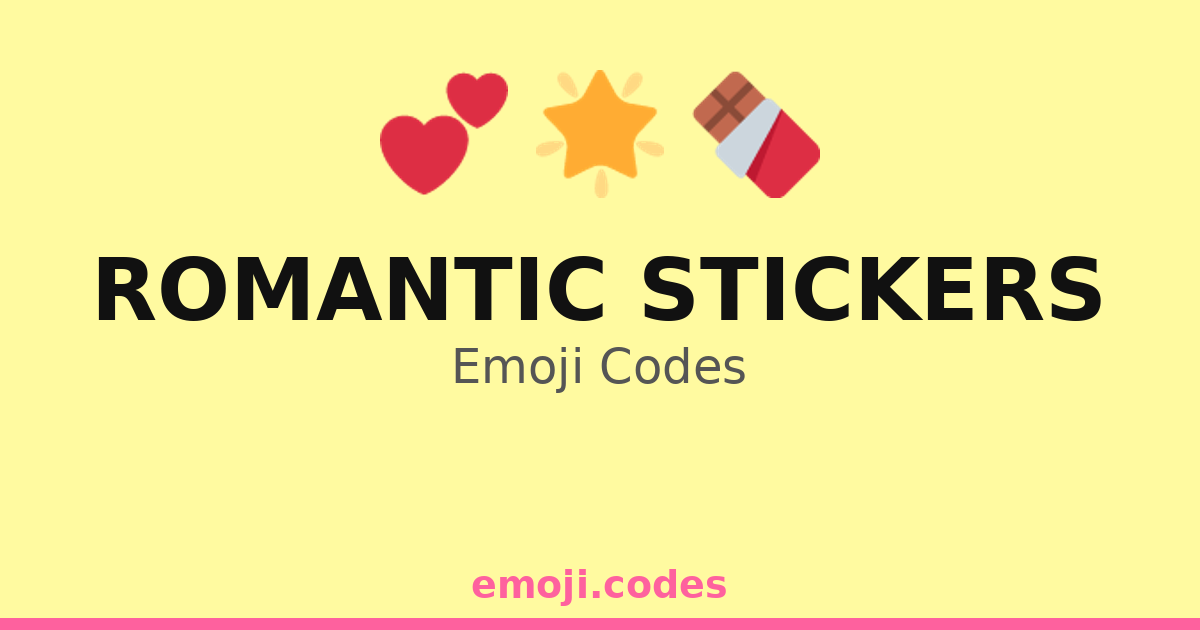 Rematic Sticker Romantic Stickers Emoji Codes 🌟🌌💑 — 86 Combinations to Copy & Paste